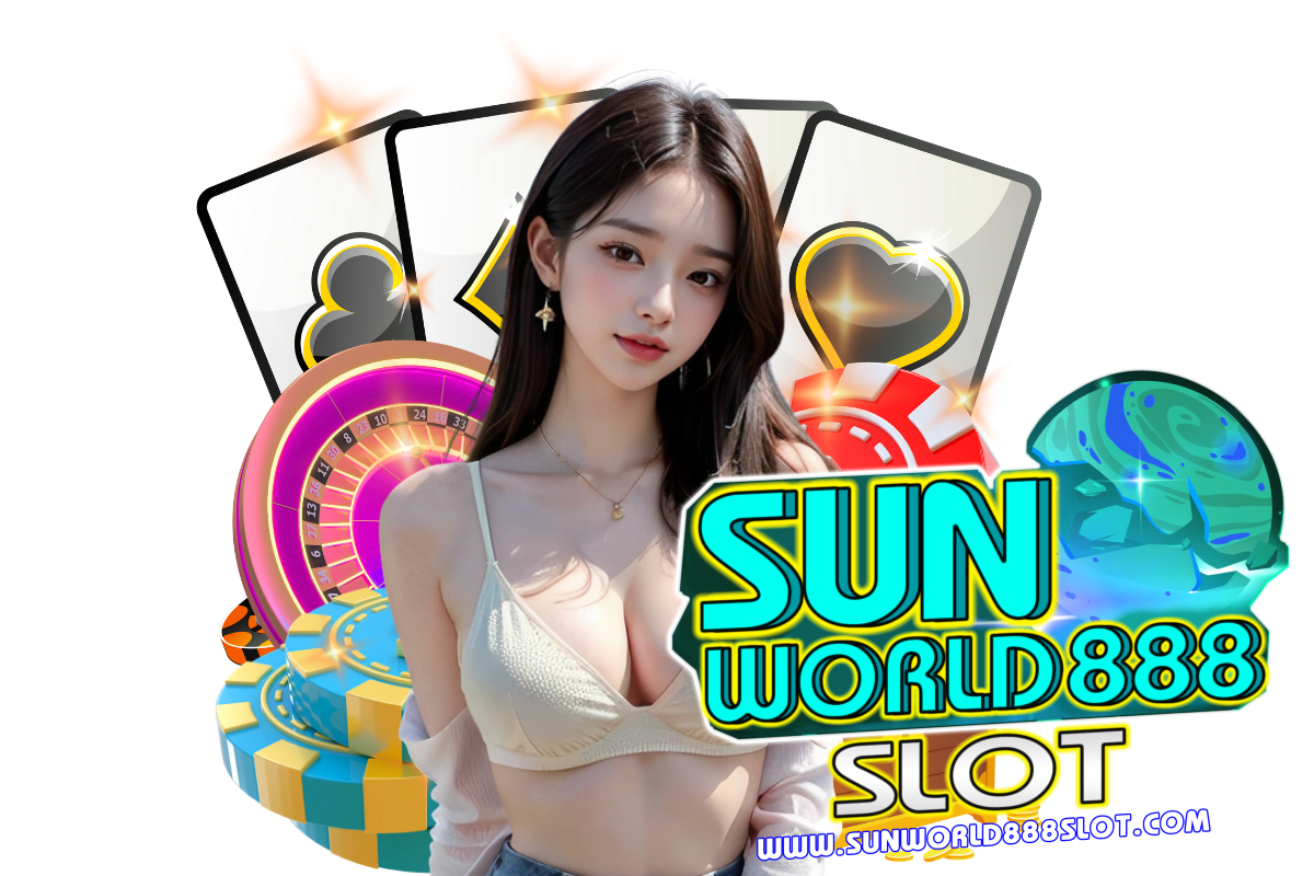 sunworld888 slot สมัคร